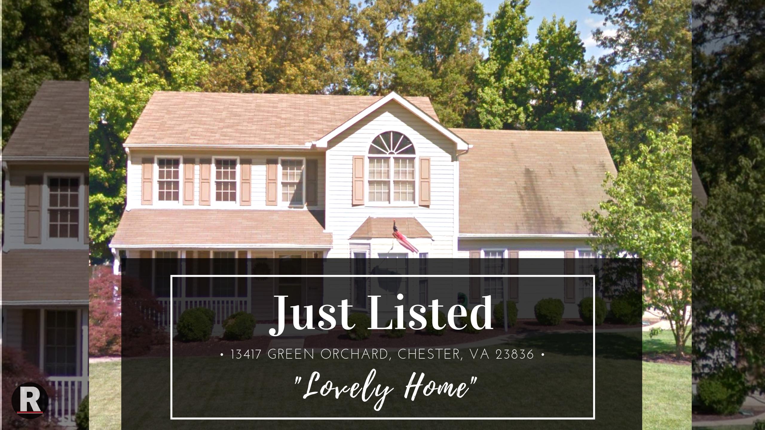 Just Listed! 13417 Green Orchard, Chester, VA 23836