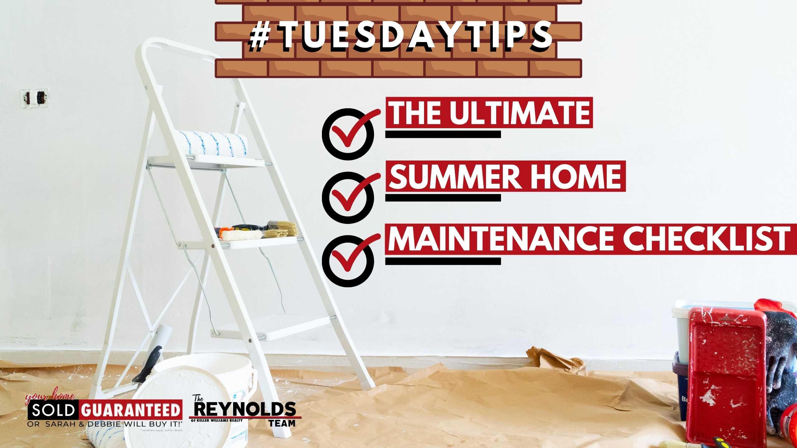 Tuesday Tips: This Summer’s Ultimate 8 Step Home Maintenance Checklist