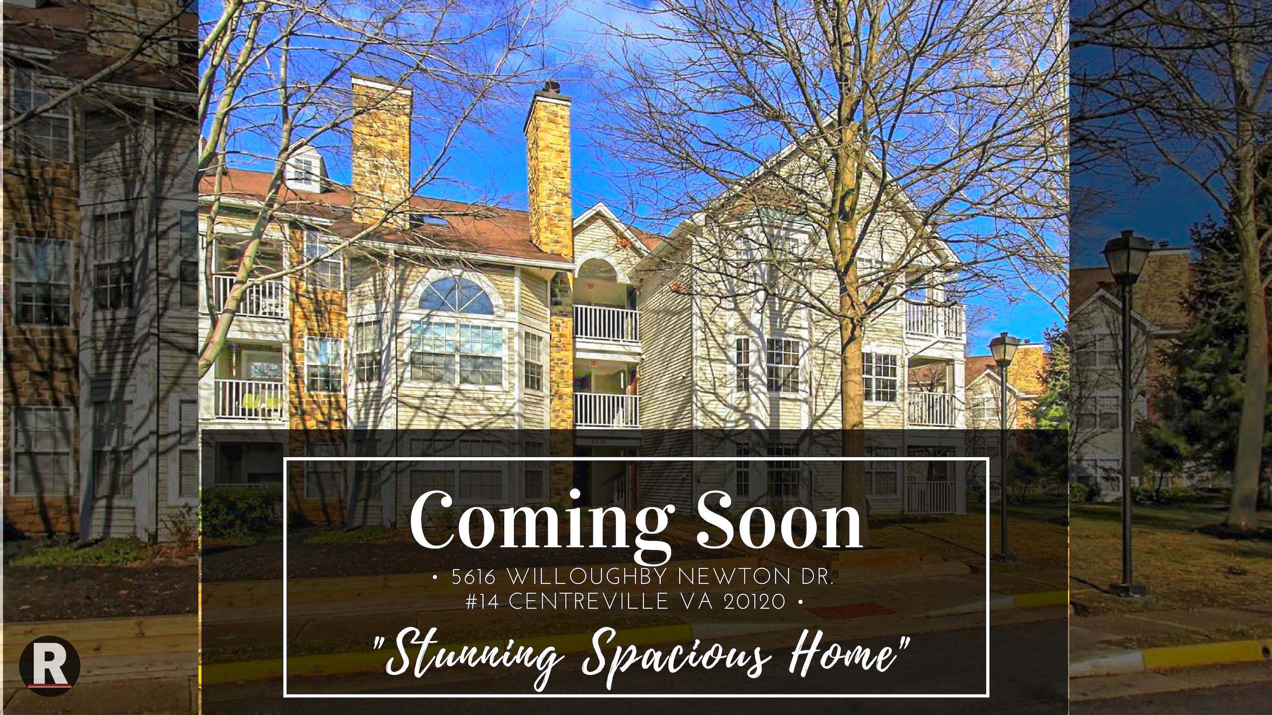 Coming Soon! 5616 Willoughby Newton Dr. #14 Centreville VA 20120