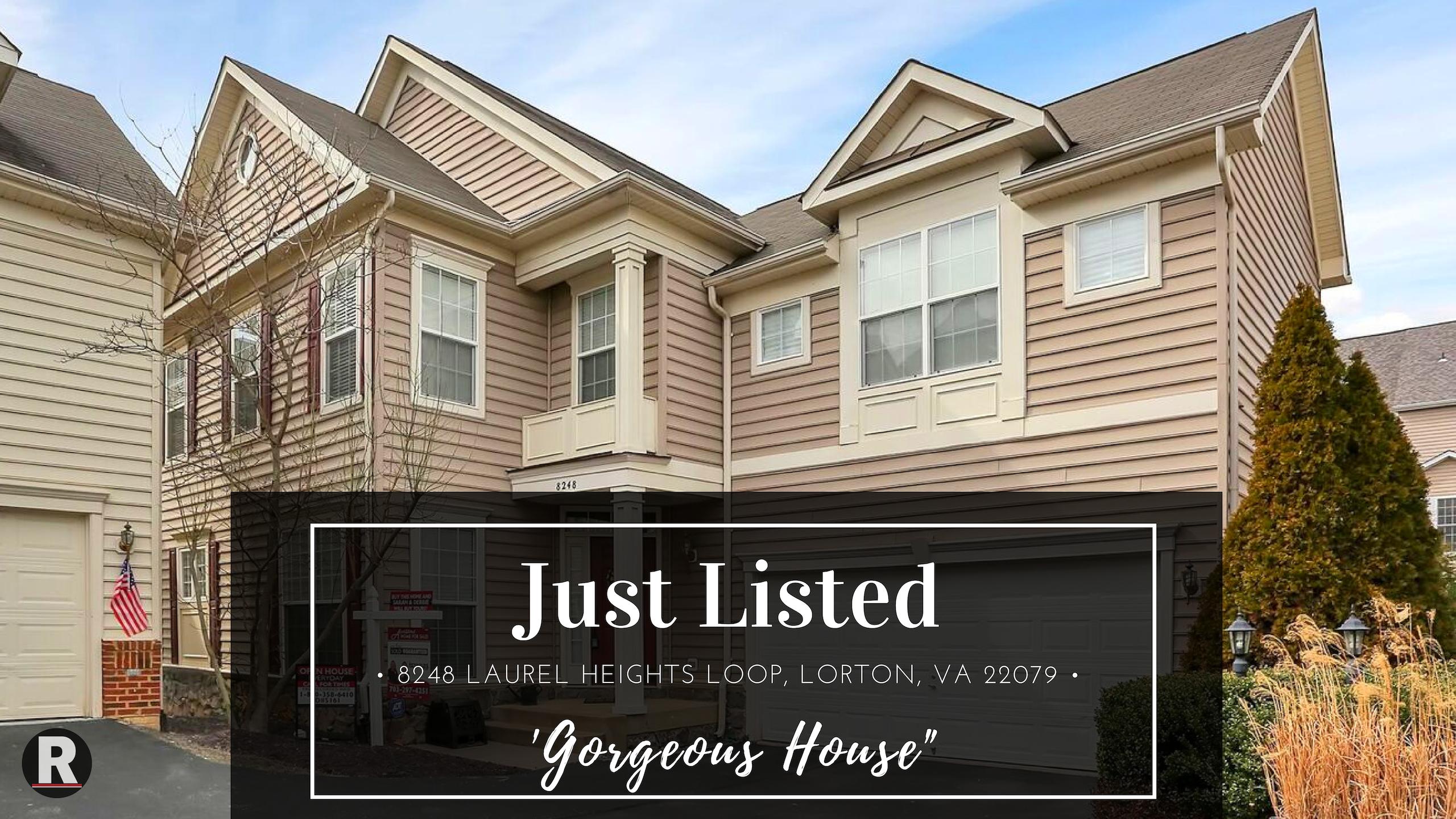 Just Listed! 8248 Laurel Heights Loop, Lorton, VA 22079