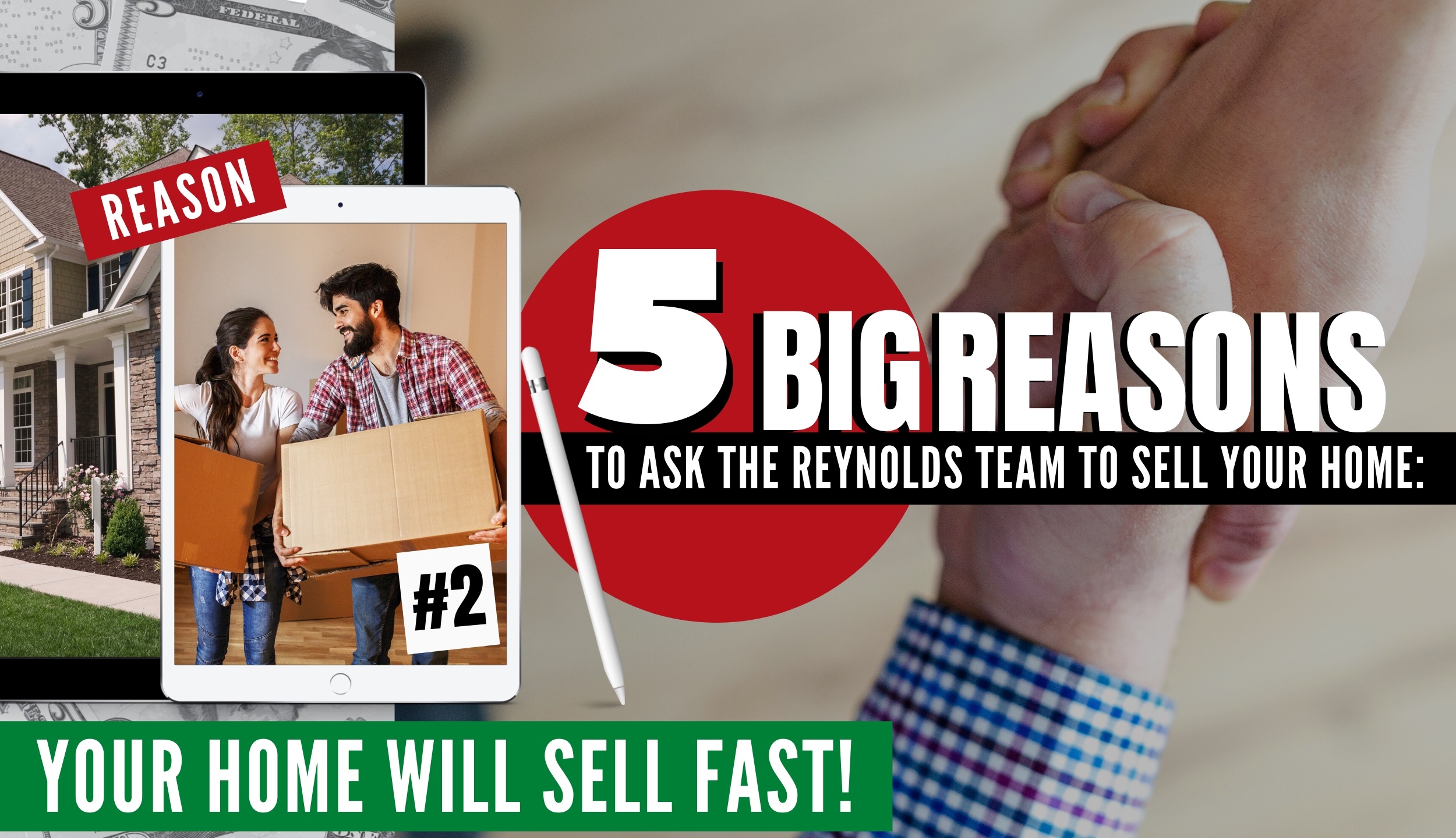 5 BIG Reasons to Ask The Reynolds Team To Sell Your Home: Reason #2 SELL YOUR HOME FAST