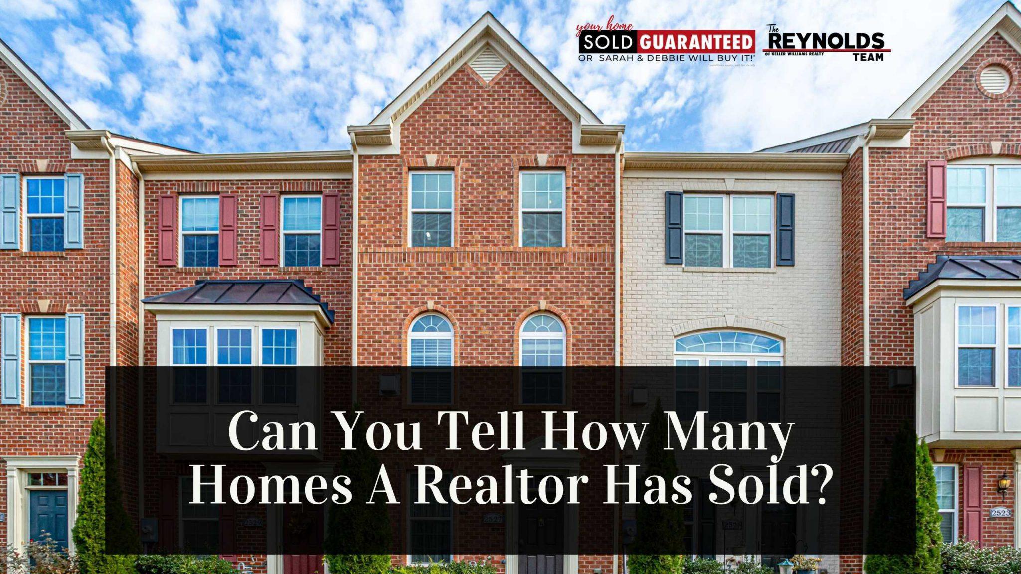 Can You Tell How Many Homes A Realtor Has Sold?