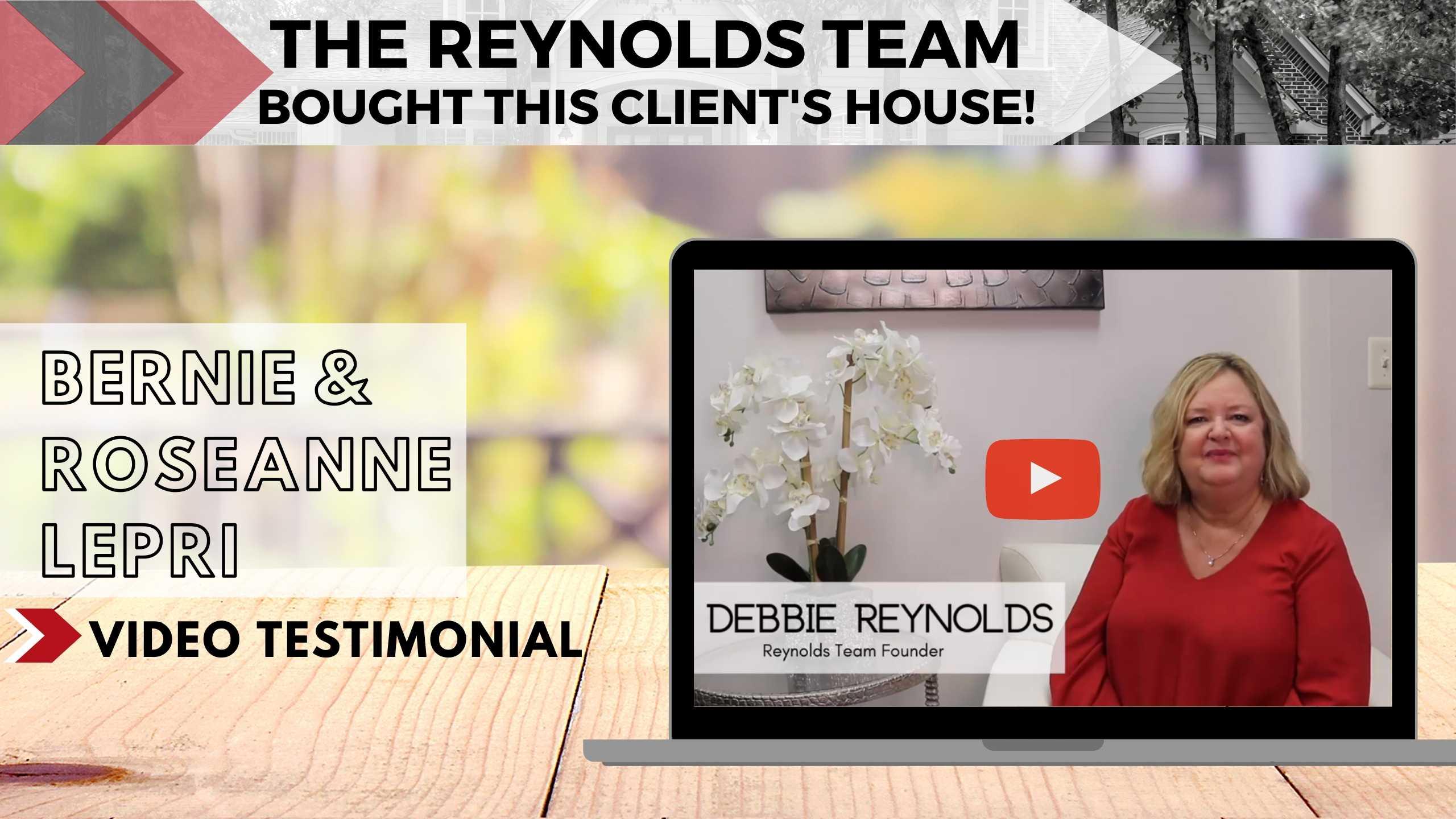 THE REYNOLDS TEAM BOUGHT THIS CLIENT’S HOUSE!
