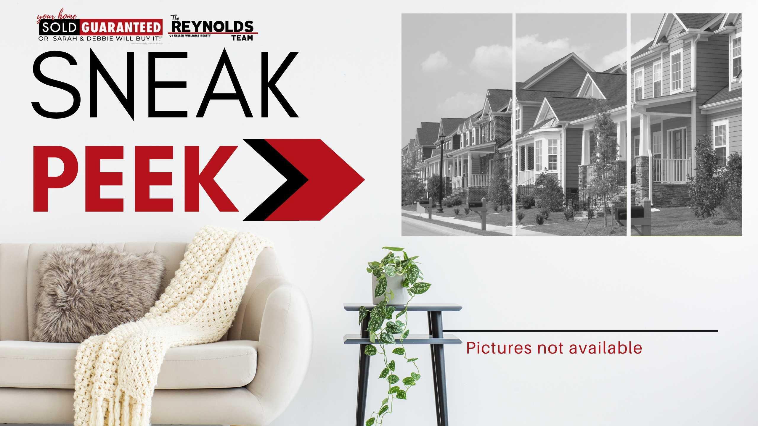 The Reynolds Team Weekly List of Sneak Peek Homes for May 14