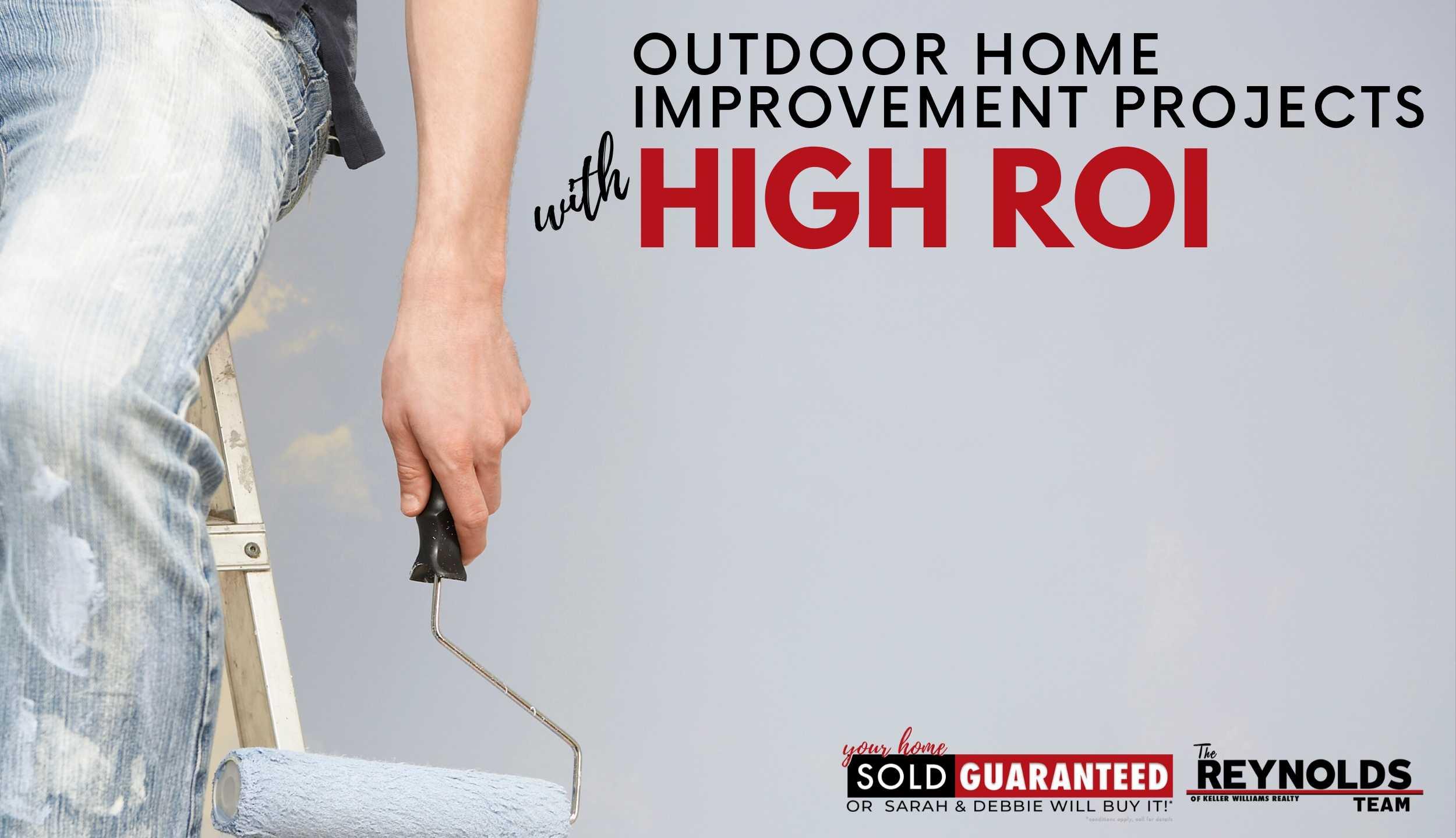 Outdoor Home Improvement Projects with High ROI