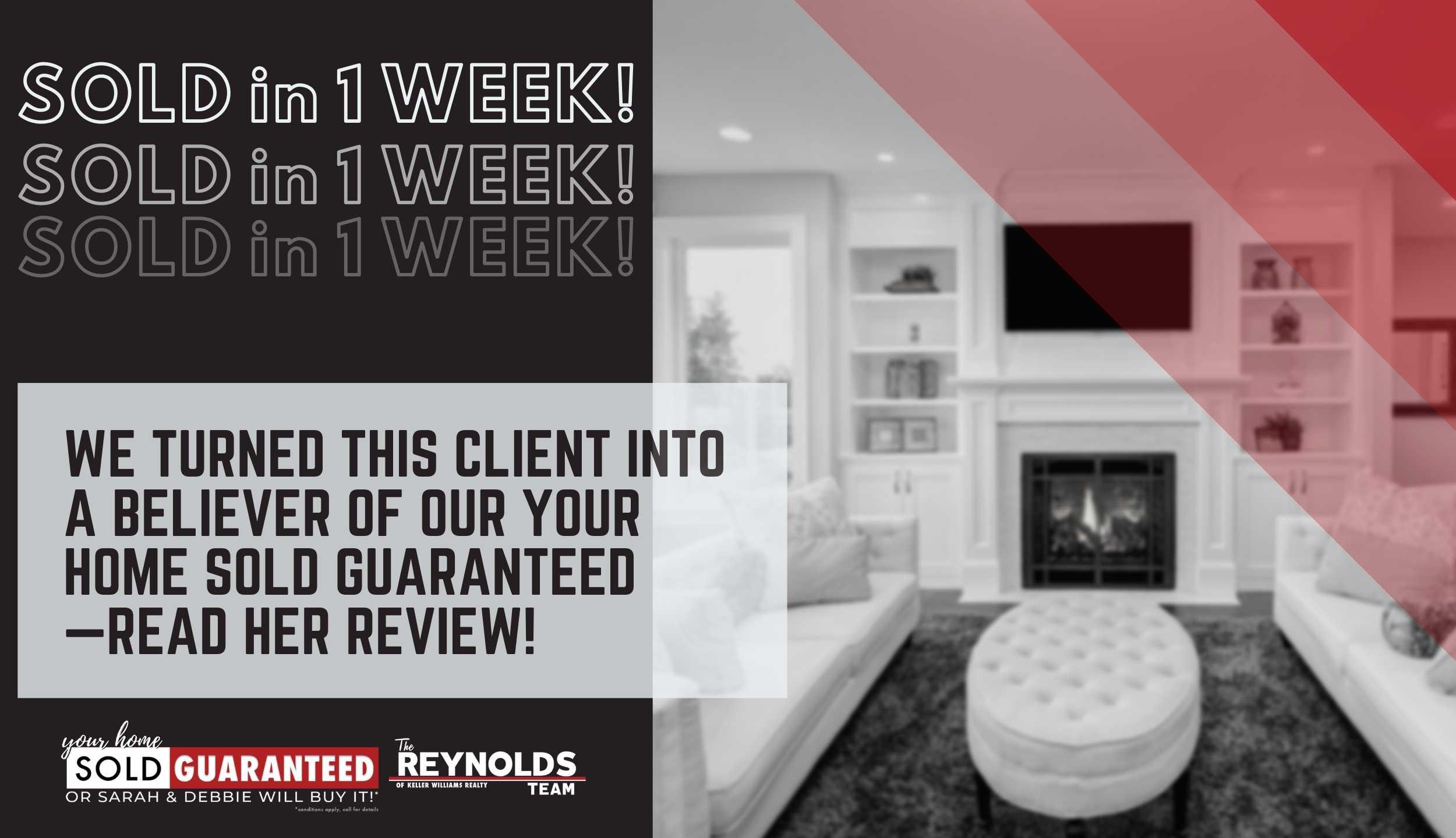 We Turned This Client Into a Believer of our Your Home Sold Guaranteed—Read Her Review!