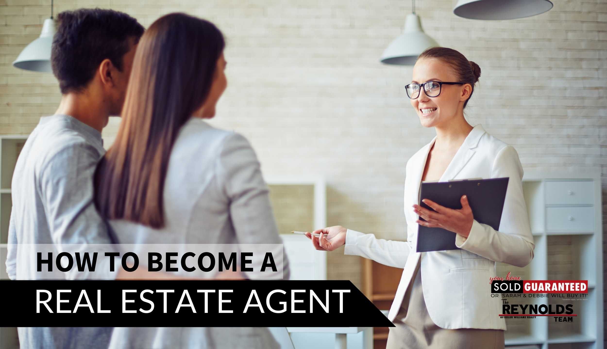 How to Become a Real Estate Agent