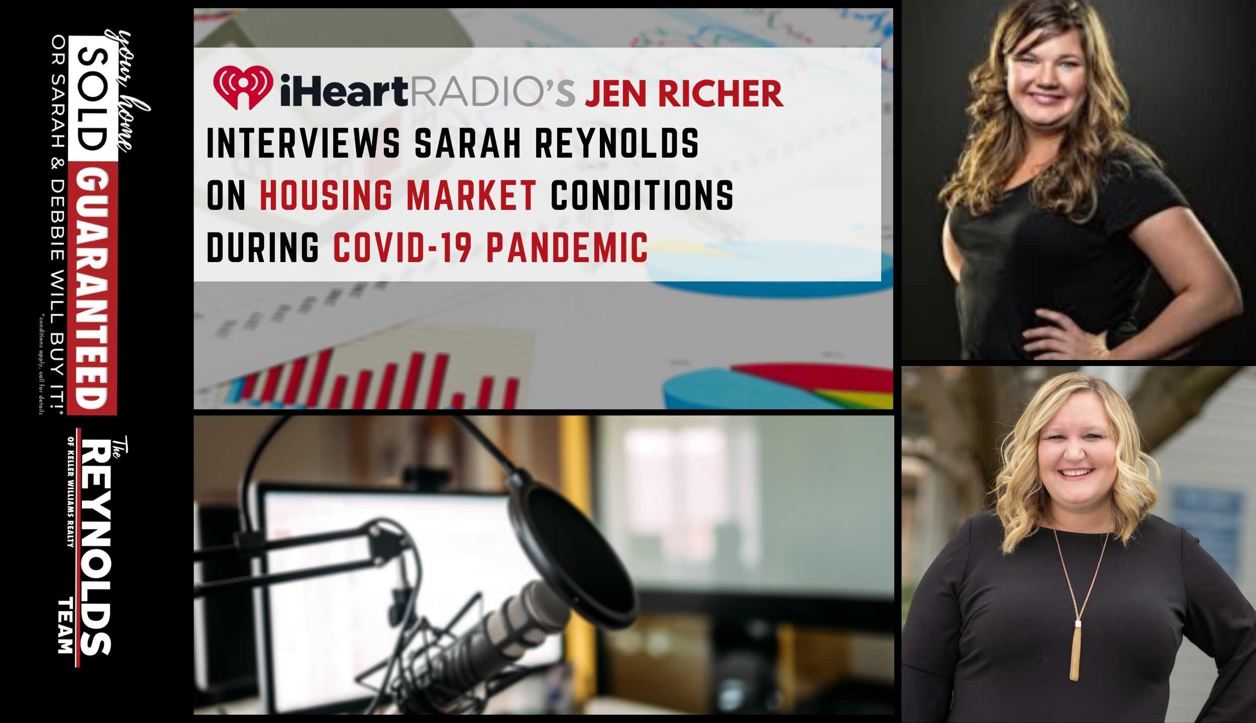 iHeart Radio’s Jen Richer Interviews Sarah Reynolds on Housing Market Conditions During COVID Pandemic