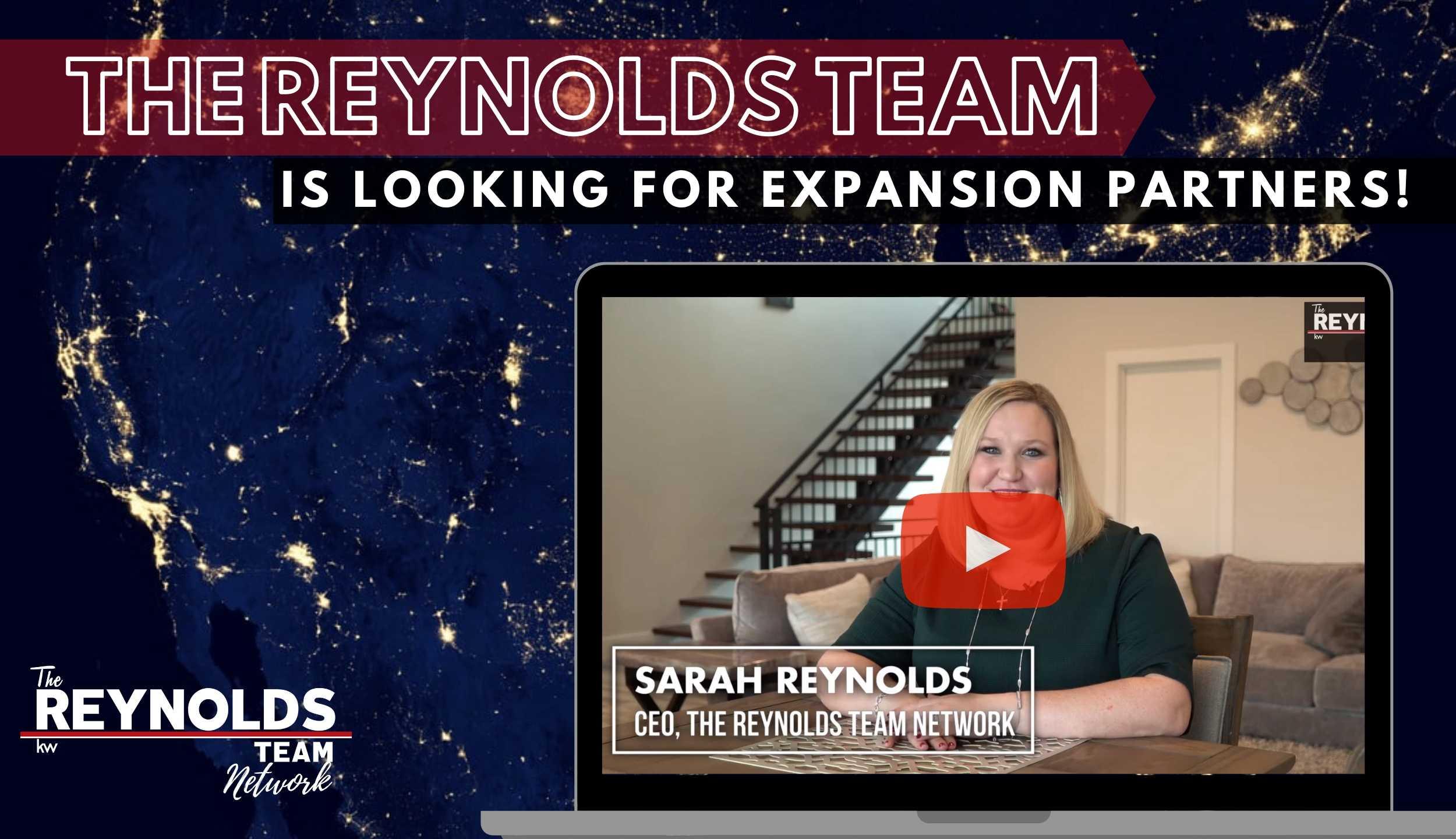 The Reynolds Team is Looking for Expansion Partners!