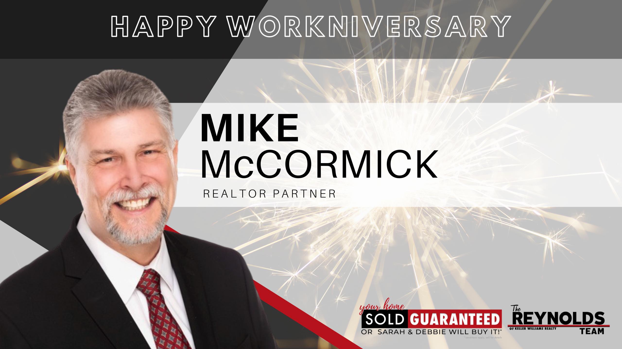 Happy Workniversary, Mike McCormick