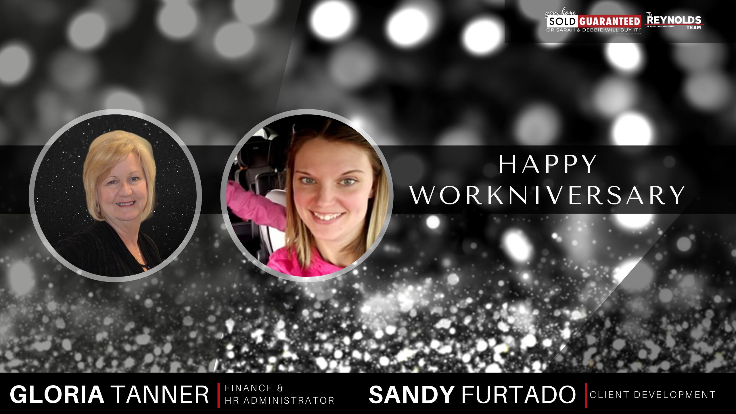 Happy Workniversary Gloria Tanner and Sandy Furtado!