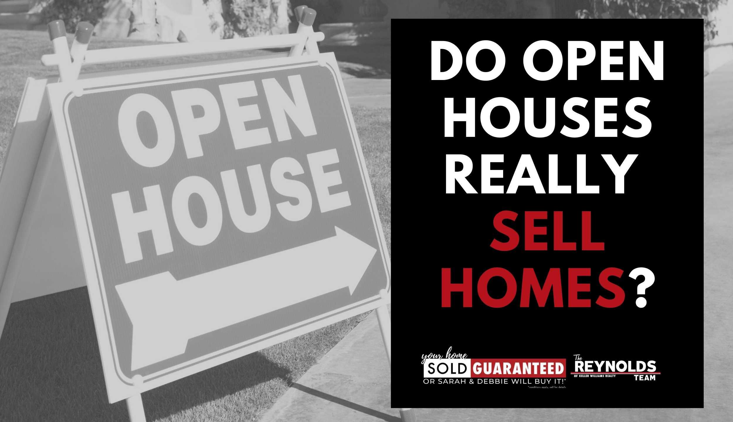 Do Open Houses Really Sell Homes?
