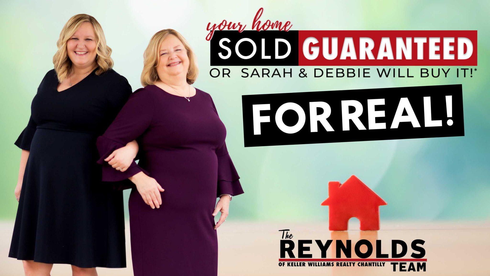 Your Home Sold Guaranteed or Debbie and Sarah Will Buy It—FOR REAL!