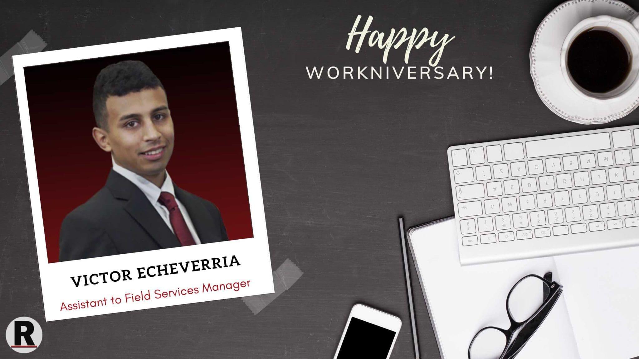 Happy Workniversary Victor Echeverria!