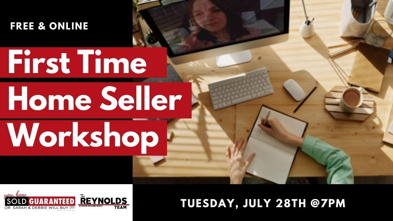 HomeSeller Workshop on July 28 at 7pm – FREE AND ONLINE