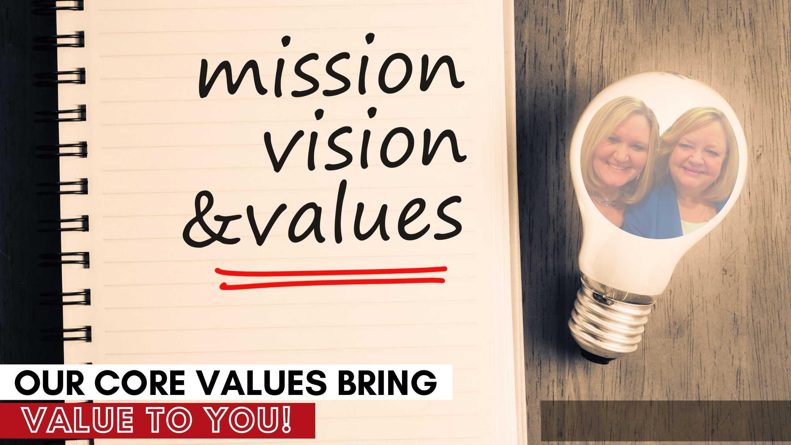 Our Core Values Bring Value to YOU!