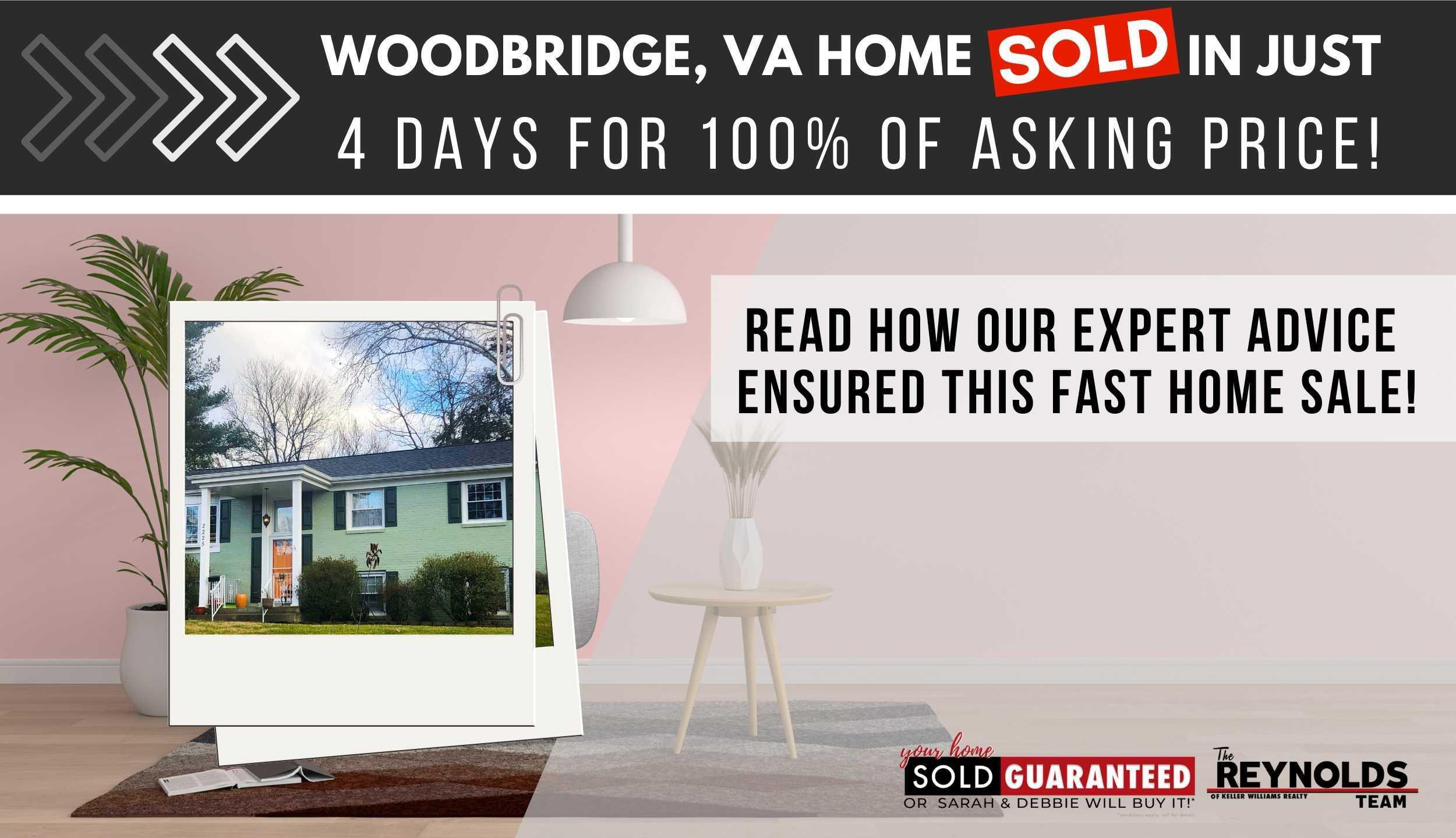 Woodbridge, VA, Home SOLD in Just 4 DAYS For 100% OF ASKING PRICE!