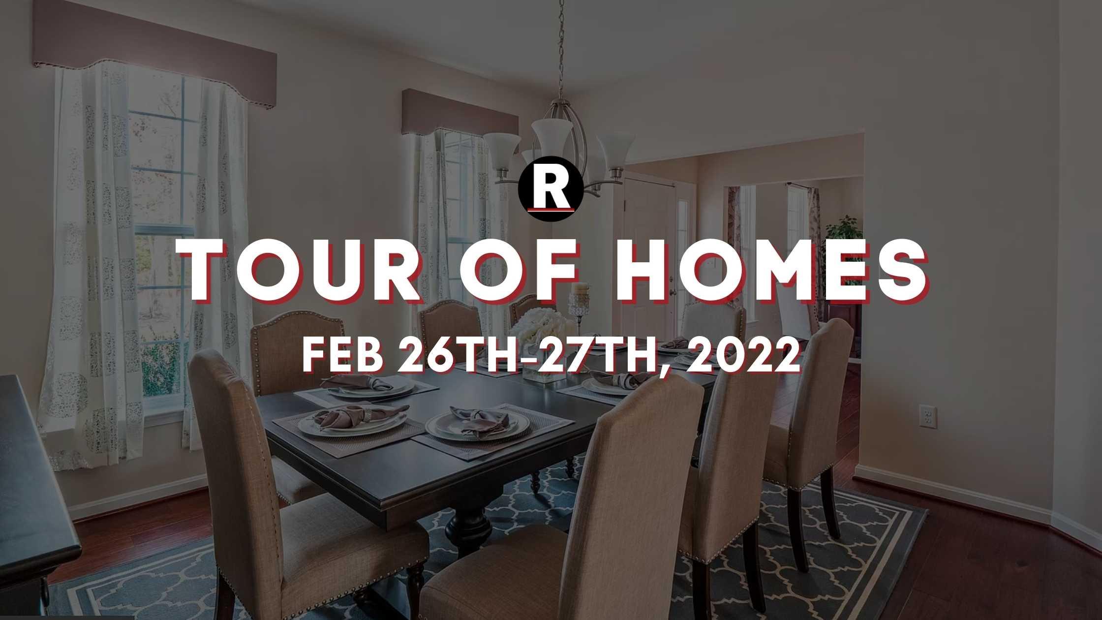 Tour of Homes In-Person Feb.26th-27th