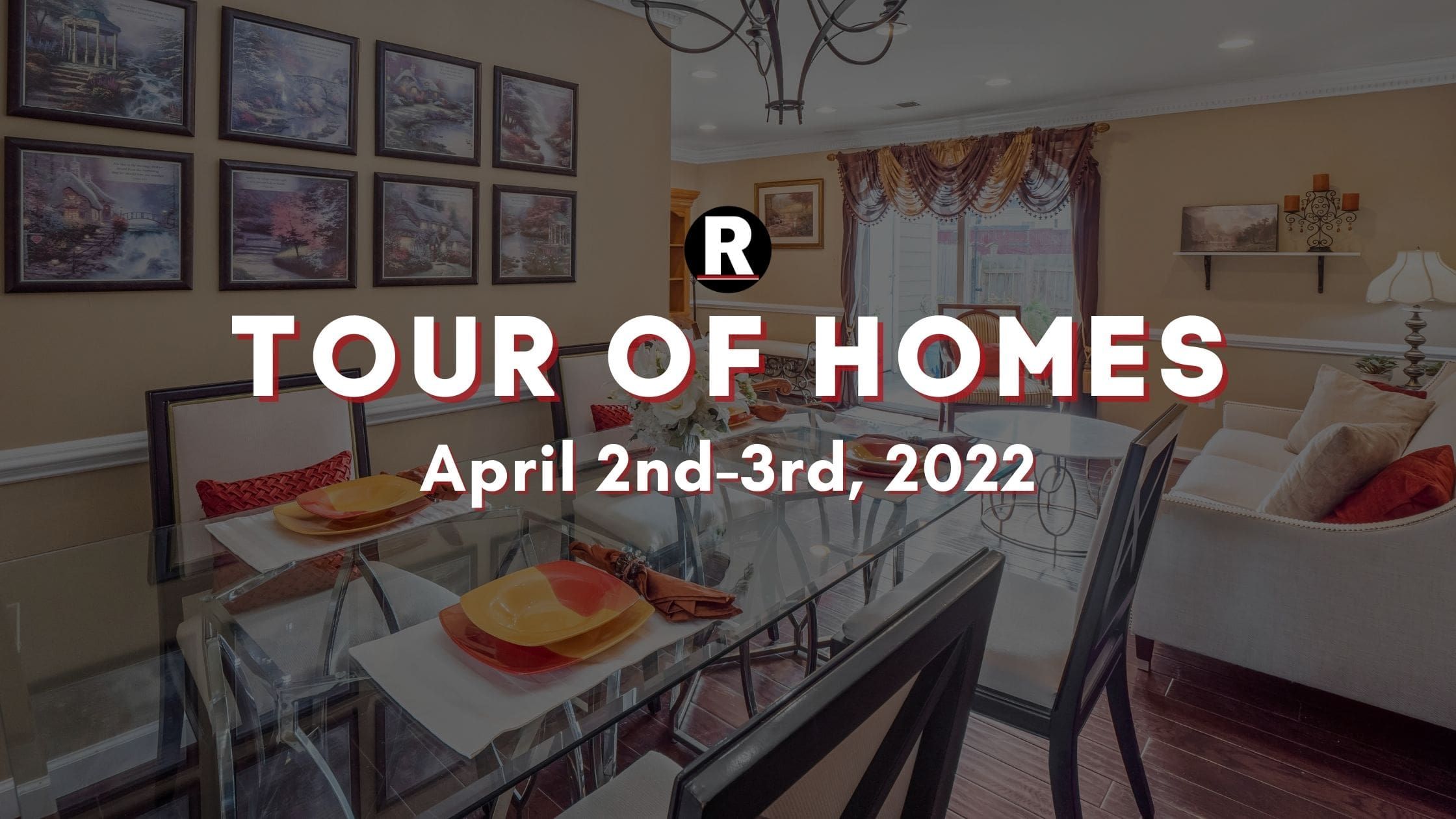 Tour of Homes In-Person April 2nd-3rd