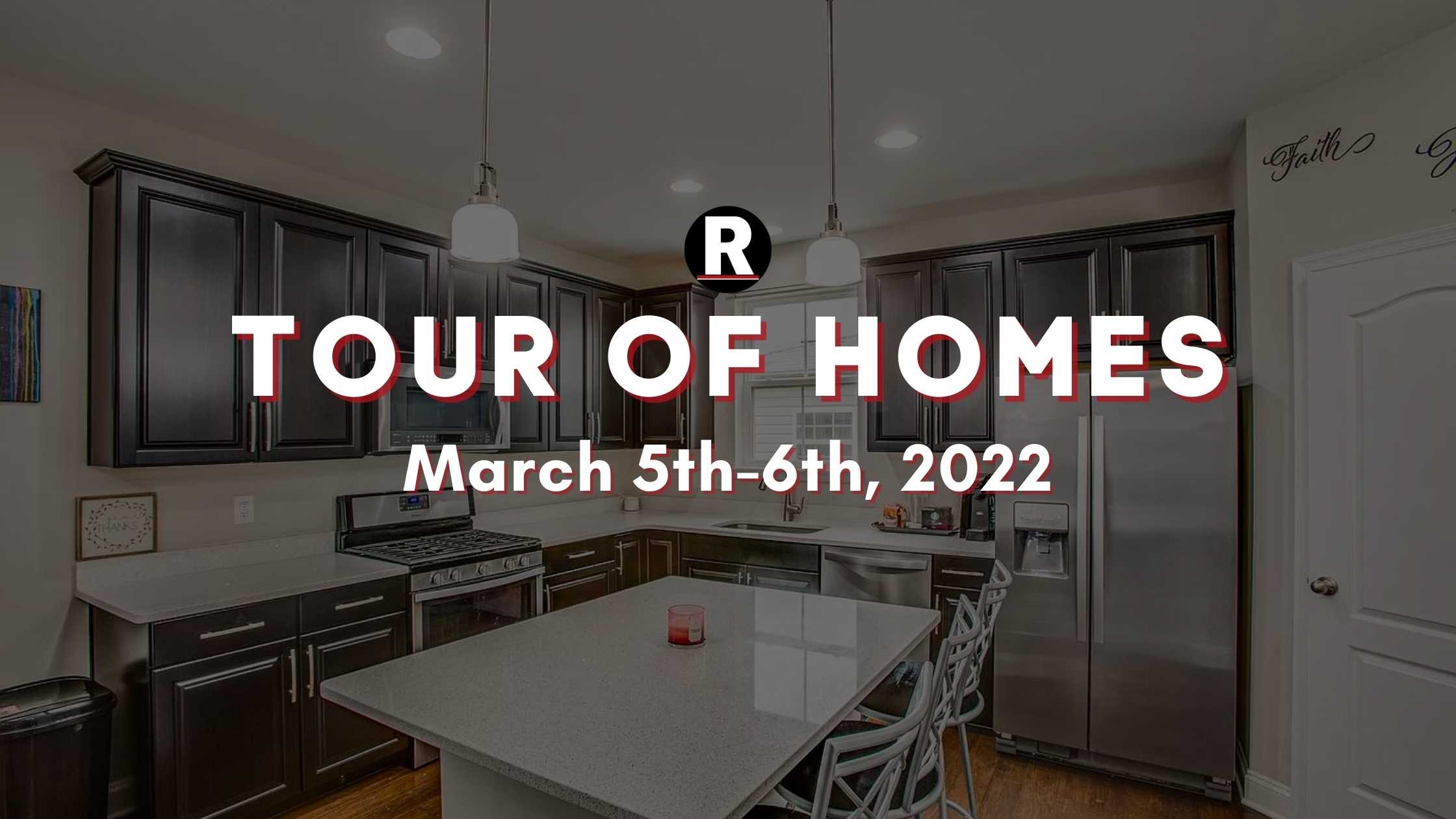 Tour of Homes In-Person March 5th-6th