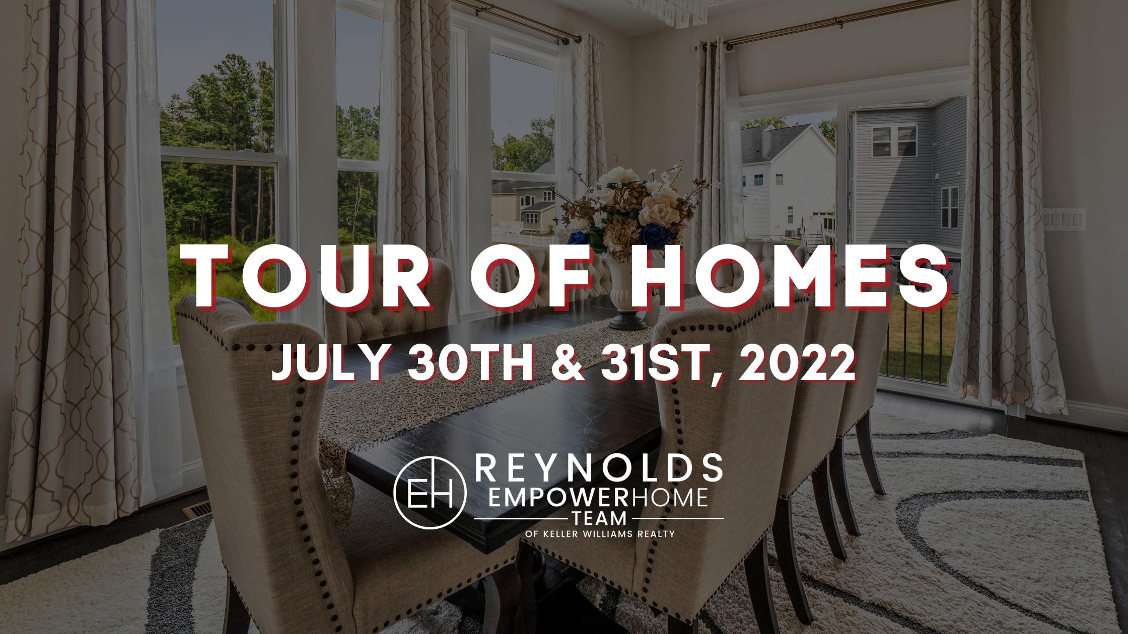 Tour of Homes In-Person July 30th – 31st