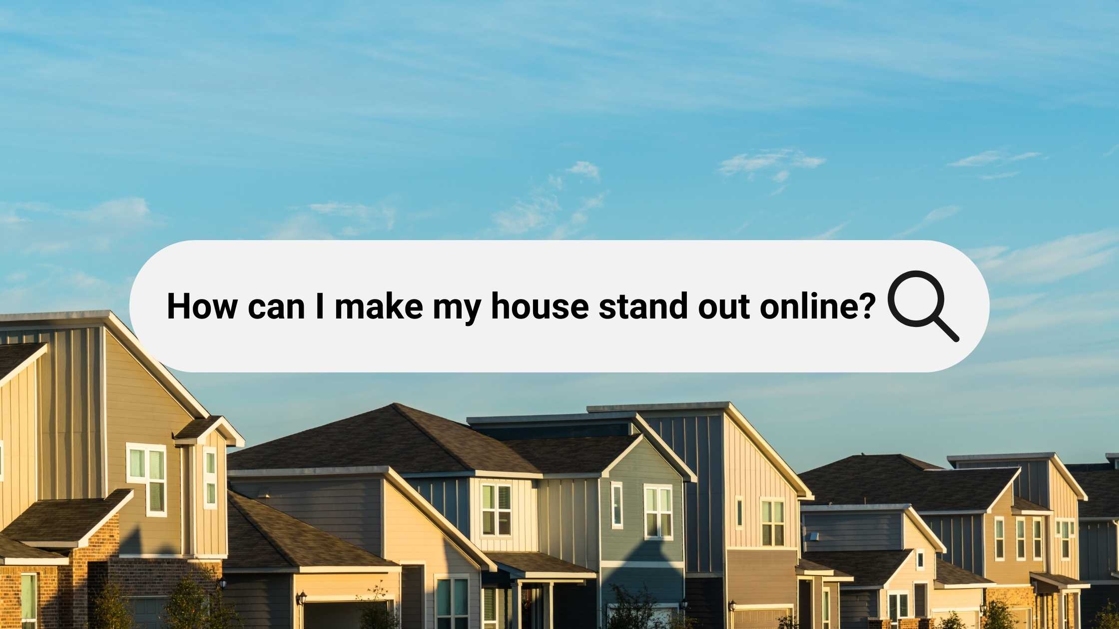 Top 5 Ways You Can Make Your Washington, DC, Home Listing Stand Out Online