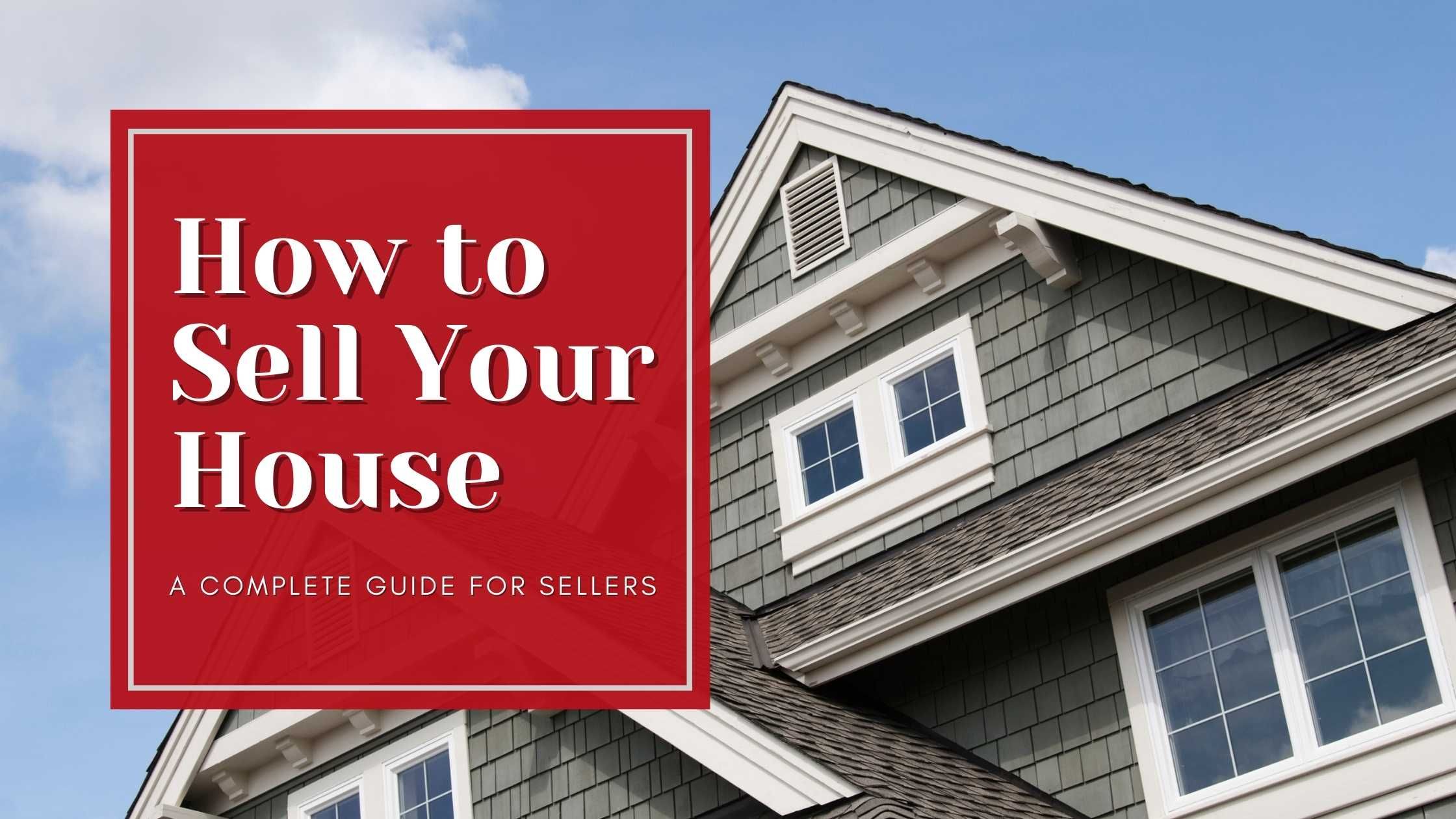 How to Sell Your House: A Complete Guide for Sellers in Richmond, VA