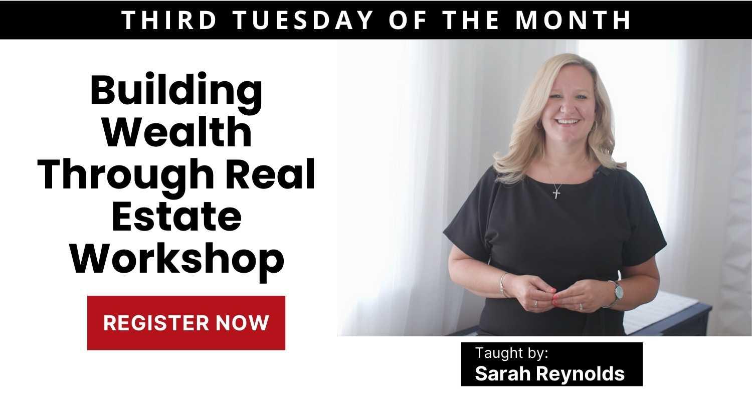 Building Wealth Through Real Estate Workshop | EVERY THIRD TUESDAY OF THE MONTH @ 7PM
