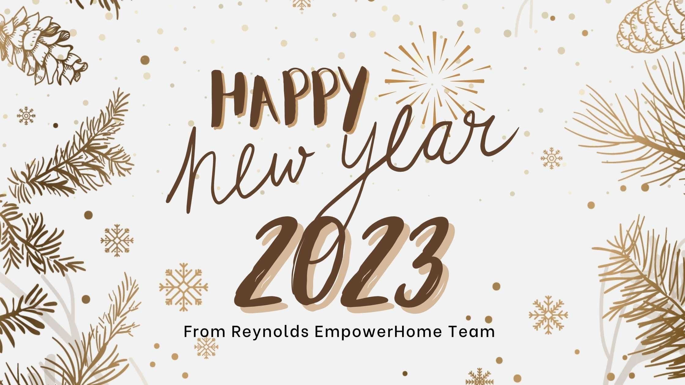 Happy New Year 2023 from Reynolds EmpowerHome Team – DC Metro