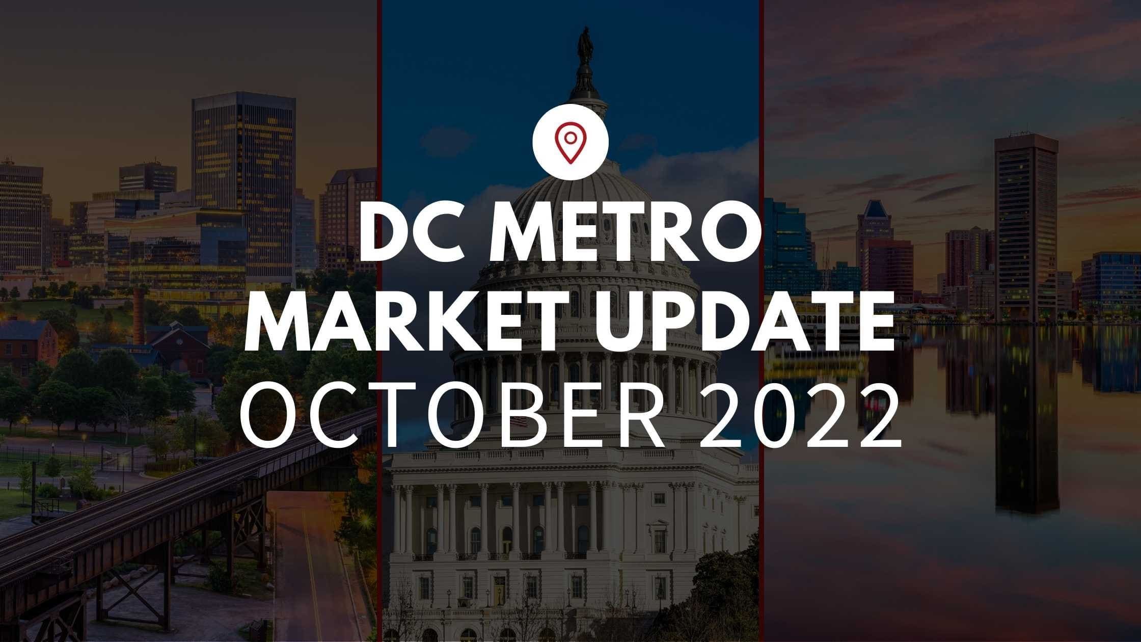 DC Metro October 2022 Market Update