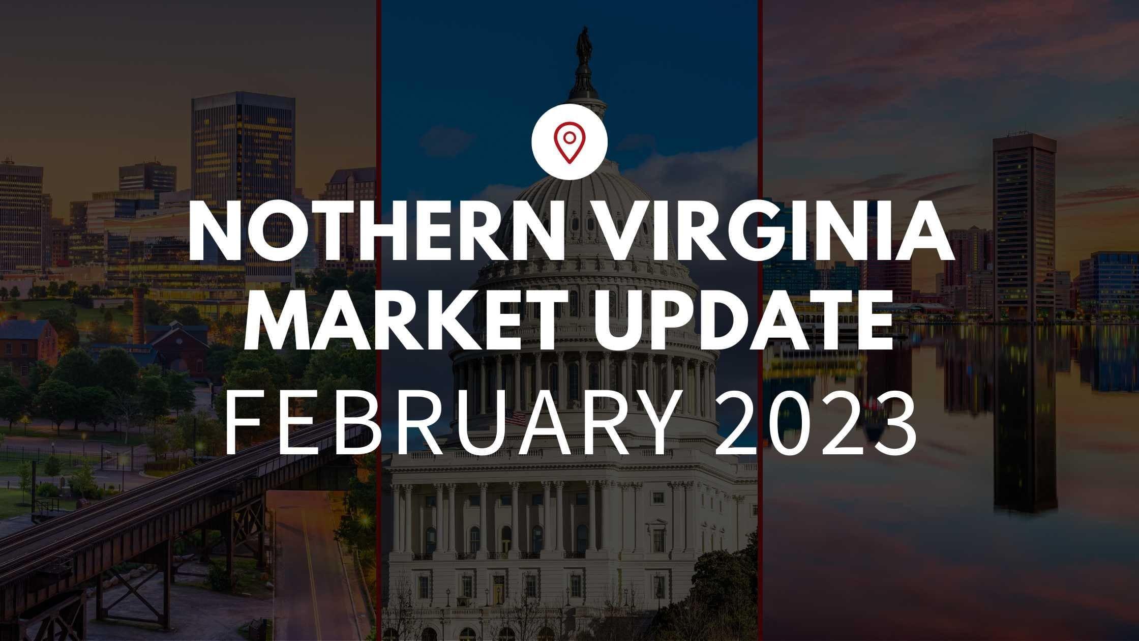 February Market Update – Northern Virginia