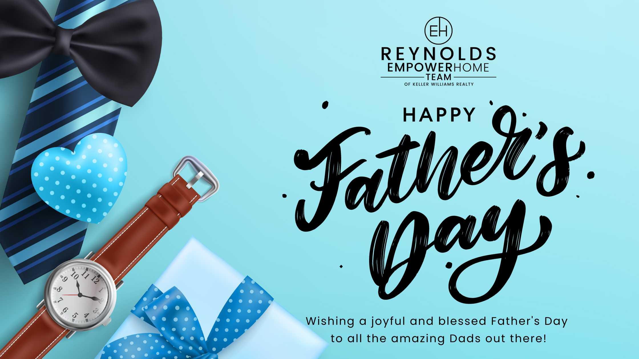 Happy Father’s Day: Celebrating Fatherhood and Honoring Dads