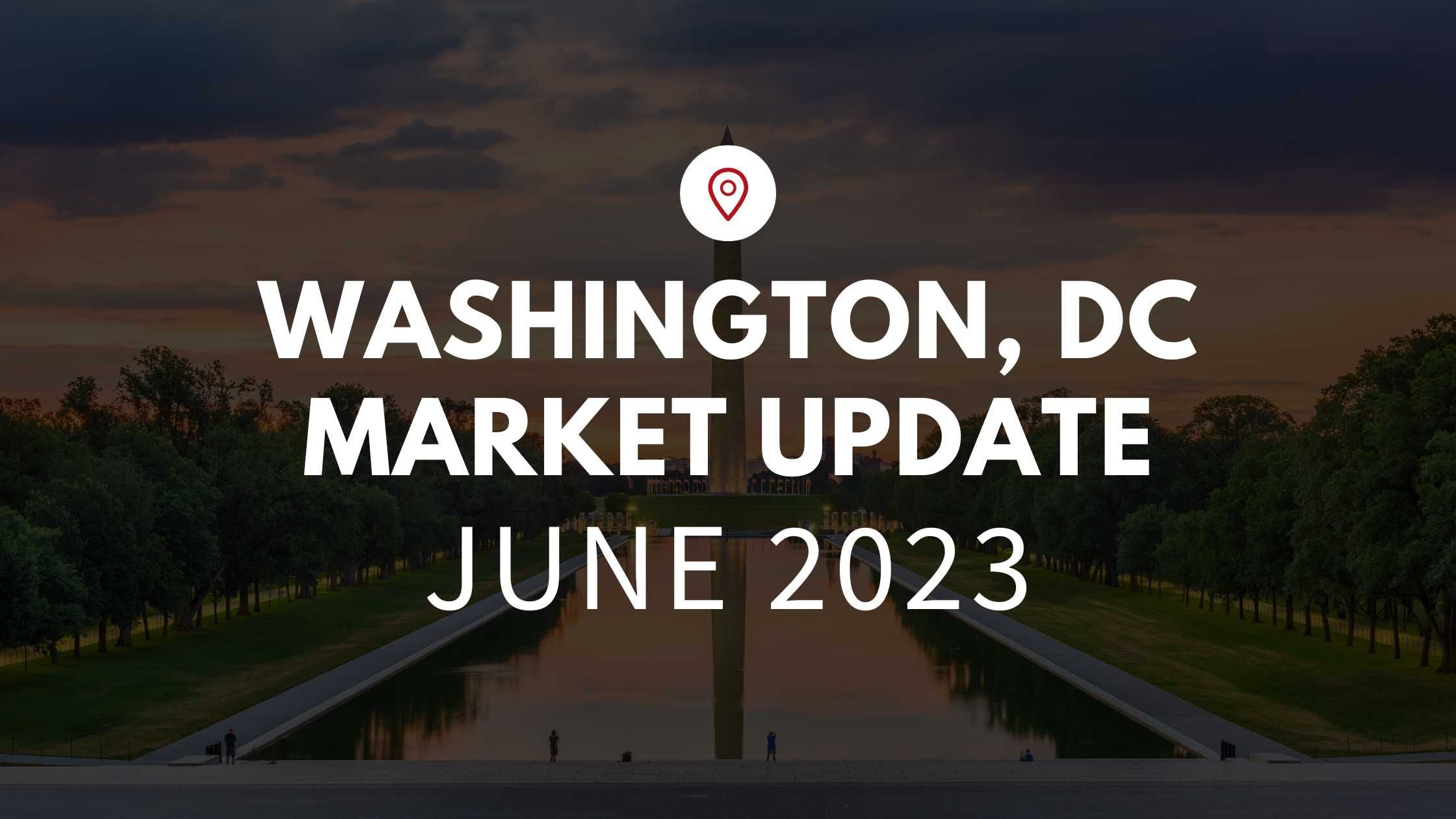 June Market Update – Washington DC