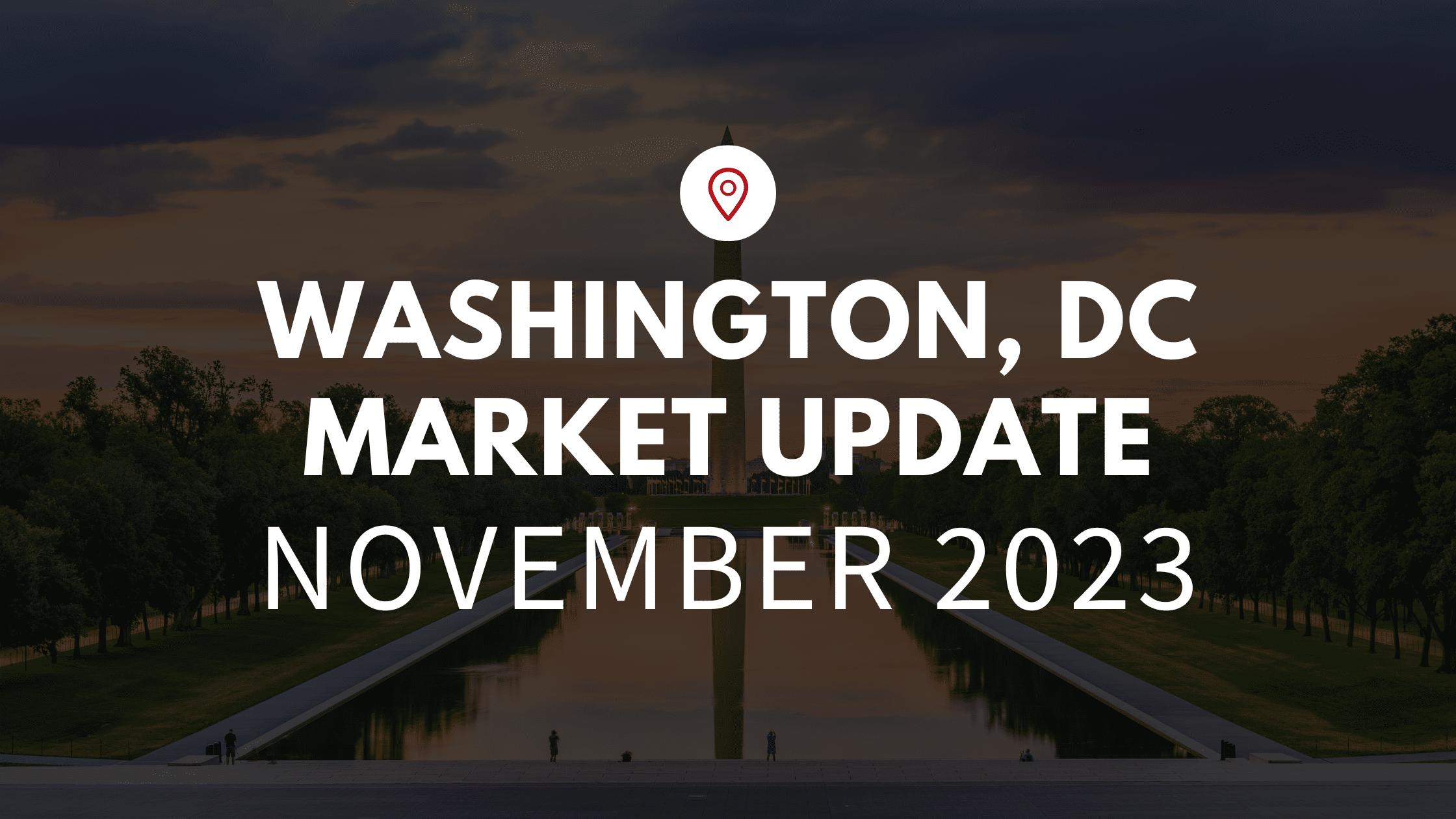 Washington DC November 2023 Real Estate Market Update