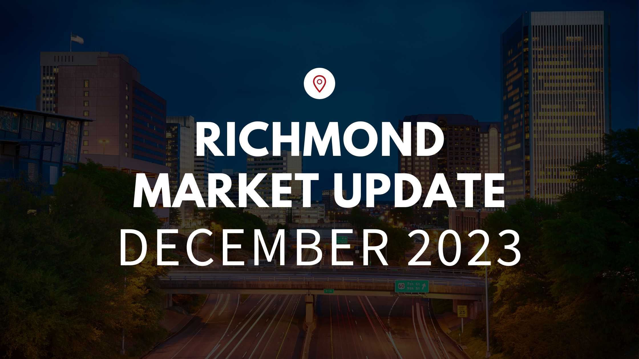 Richmond, VA December 2023 Real Estate Market Update