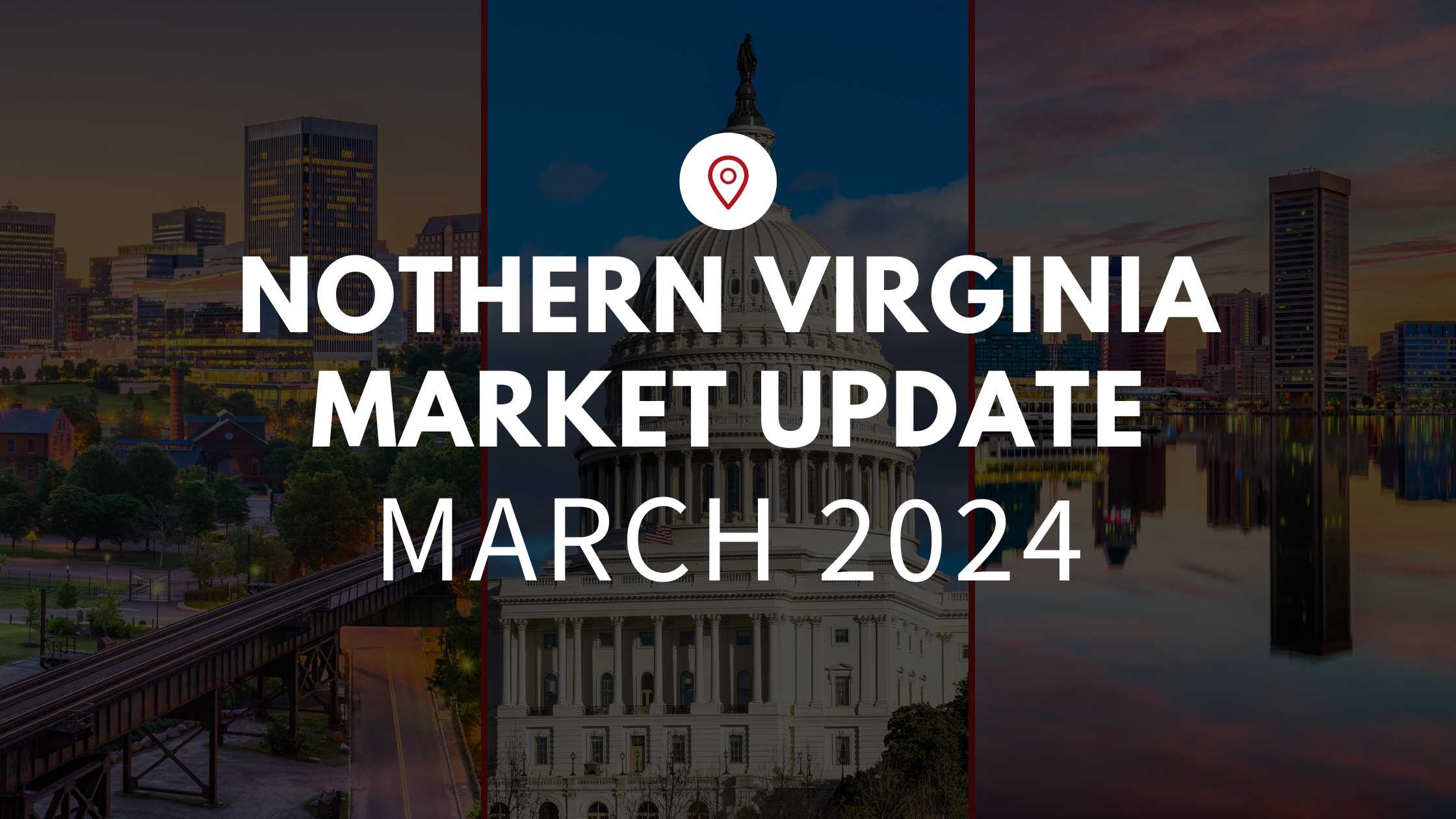 Northern Virginia March 2024 Real Estate Market Update
