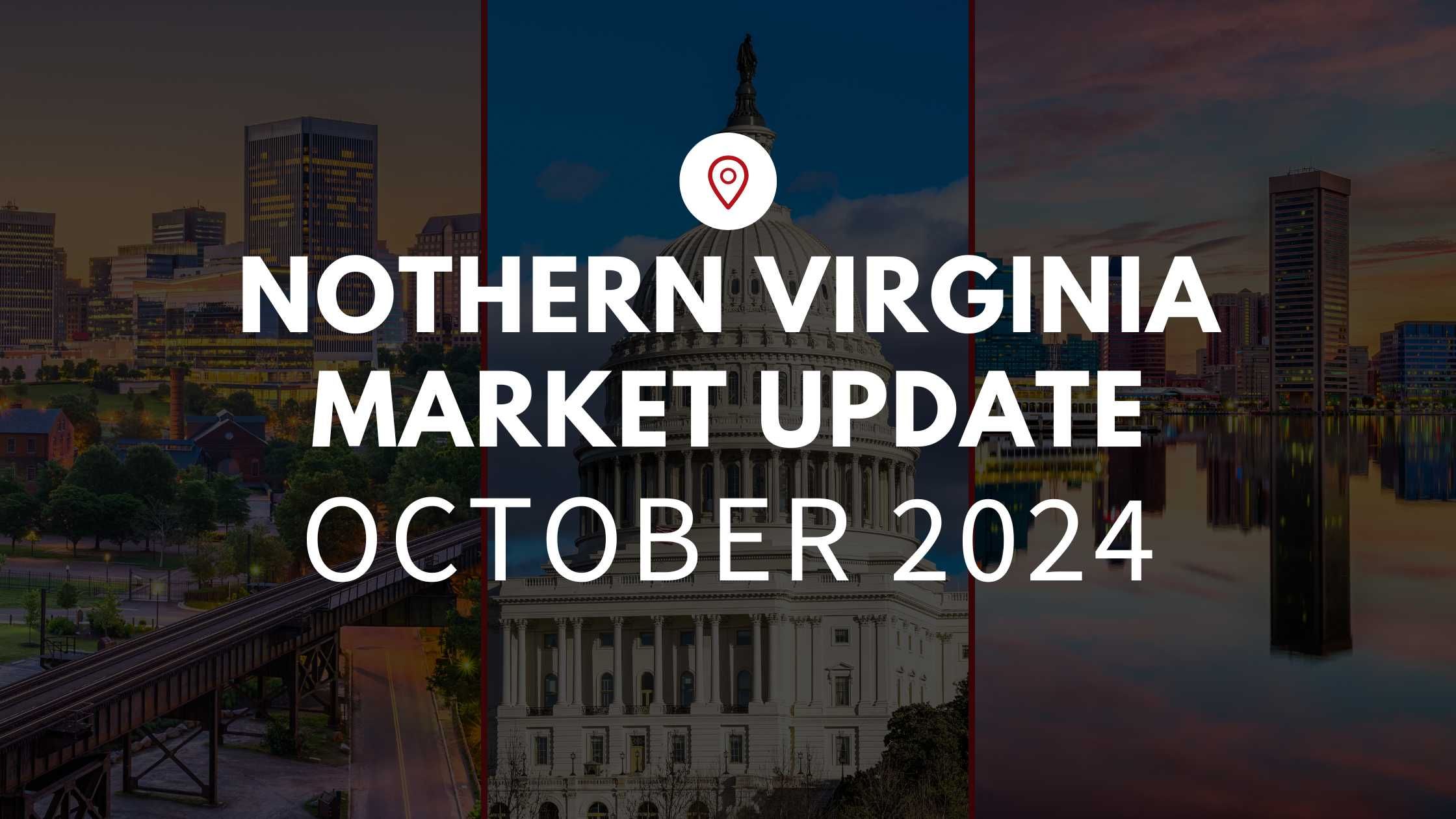 Northern Virginia October 2024 Real Estate Market Update