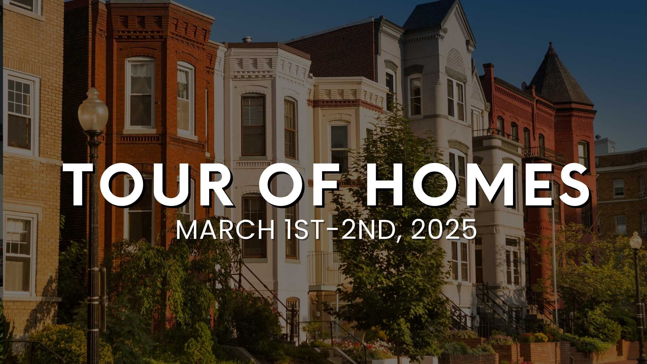 Northern Virginia, Maryland and Washington DC Tour of Homes In-Person March 1-2