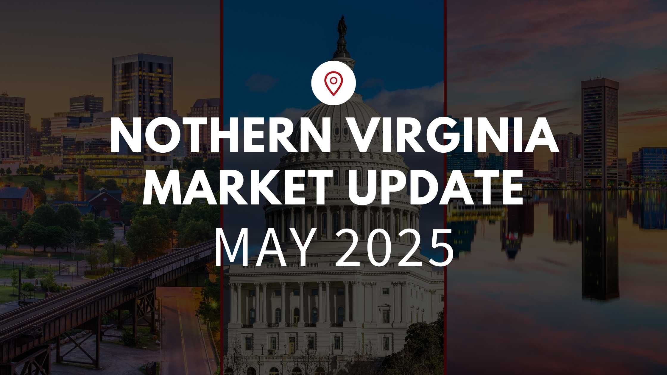 Northern Virginia May 2025 Real Estate Market Update
