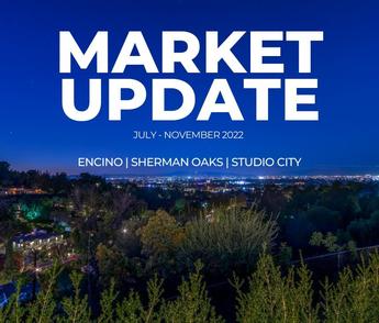 Market Update July - Nov | Sherman Oaks | Encino | Studio City 