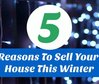 Reasons To Sell Your House This Winter