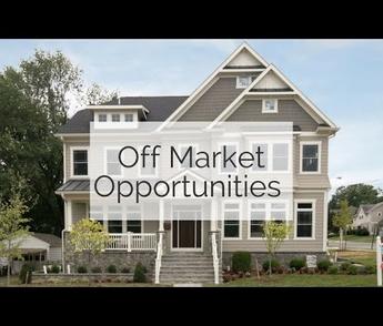 Off Market Opportunities