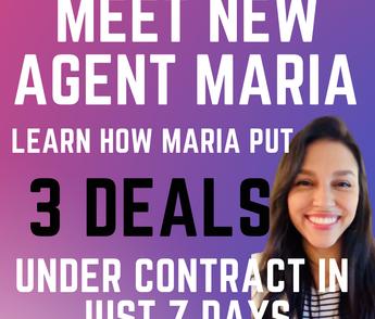 Learn How Maria put 3 properties Under Contract in Just 3 days! 