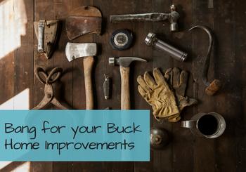 Bang for your buck home improvement upgrades