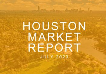 Houston Real Estate Market Report: July 2023