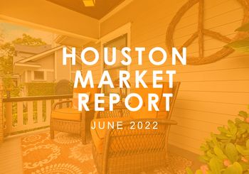 Houston Market Report: June 2022