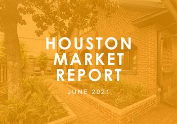 Houston Market Report: June 2021