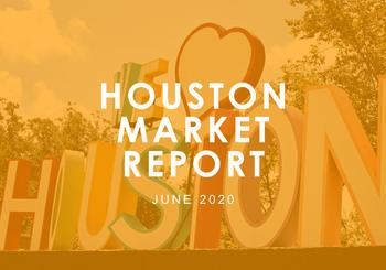 Houston Market Report: June 2020