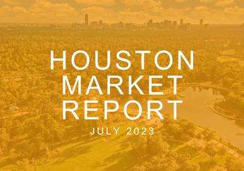 Houston Real Estate Market Report: July 2023