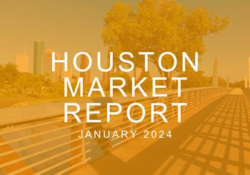 Houston Real Estate Market Report: January 2024